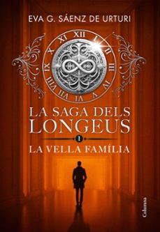 LA SAGA DELS LONGEUS 1 LA VELLA FAMILIA